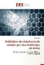 Prediction de Structures de Solides Par Des Methodes AB Initio: Cas Beac