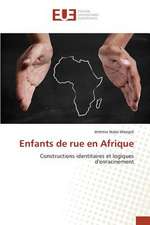 Enfants de Rue En Afrique: Cas Des Banques Tunisiennes