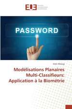 Modelisations Planaires Multi-Classifieurs: Application a la Biometrie