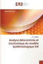 Analyse déterministe et stochastique du modèle épidémiologique SIR