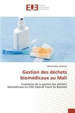 Gestion Des Dechets Biomedicaux Au Mali