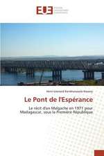 Le Pont de L'Esperance: Etude Diachronique Comparee