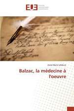 Balzac, La Medecine A L'Oeuvre: Cas de La Tunisie