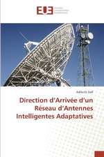 Direction D'Arrivee D'Un Reseau D'Antennes Intelligentes Adaptatives