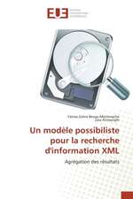 Un Modele Possibiliste Pour La Recherche D'Information XML