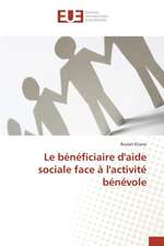 Le Beneficiaire D'Aide Sociale Face A L'Activite Benevole