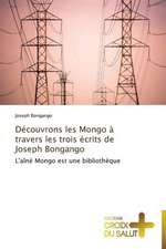 Découvrons les Mongo à travers les trois écrits de Joseph Bongango