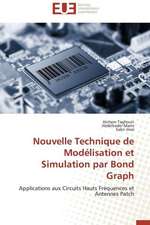 Nouvelle Technique de Modelisation Et Simulation Par Bond Graph: Renaissance Artistique D'Un Art Traditionnel