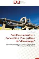 Probleme Industriel: Conception D'Un Systeme de Devraquage