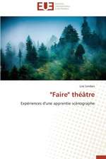 "Faire" Theatre: Quels Enseignements Pour L'Afrique