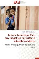 Femme Touaregue Face Aux Inegalites Du Systeme Educatif Moderne