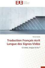 Traduction Francais Ecrit Langue Des Signes-Video