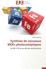 Synthese de Nouveaux Mofs Photocatalytiques: Une Eclosion Libertaire Iconique