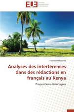 Analyses Des Interferences Dans Des Redactions En Francais Au Kenya: Cas de La Savonnerie Nosa