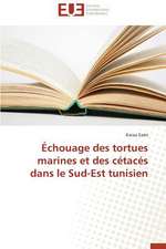 Echouage Des Tortues Marines Et Des Cetaces Dans Le Sud-Est Tunisien: Cas de La Moyenne Guinee