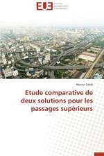 Etude Comparative de Deux Solutions Pour Les Passages Superieurs: Fromage Frais