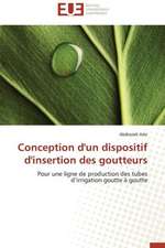 Conception D'Un Dispositif D'Insertion Des Goutteurs: Cas Du Service Abr