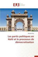 Les Partis Politiques En Haiti Et Le Processus de Democratisation: Le Cas de Figuig