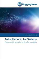 Futur Kamora : La Civalexie