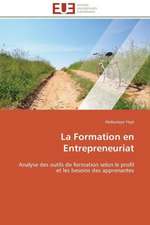 La Formation En Entrepreneuriat: Les Paradoxes Des Droits Fondamentaux Tome I