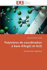 Polymeres de Coordination a Base D'Arg(i) Et Or(i)