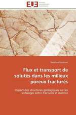 Flux Et Transport de Solutes Dans Les Milieux Poreux Fractures: Insecticides Pour Le Stockage Des Grains