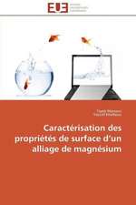 Caracterisation Des Proprietes de Surface D Un Alliage de Magnesium: Insecticides Pour Le Stockage Des Grains