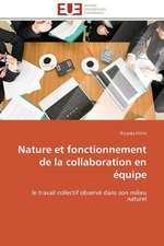 Nature Et Fonctionnement de La Collaboration En Equipe: Un Tournant Decisif