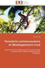 Foresterie Communautaire Et Developpement Rural