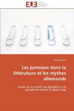 Les Jumeaux Dans La Litterature Et Les Mythes Allemands: Conflits Engendres Par L'Iphone