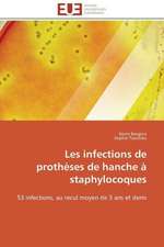 Les Infections de Protheses de Hanche a Staphylocoques: France Et Russie