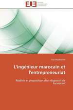 L'Ingenieur Marocain Et L'Entrepreneuriat