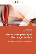 Fusion de Segmentation Des Images Couleur: Management Du Changement