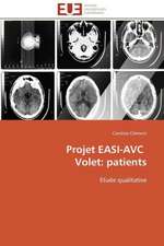 Projet Easi-Avc Volet: Patients