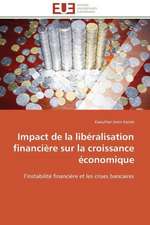 Impact de La Liberalisation Financiere Sur La Croissance Economique