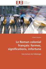 Le Roman Colonial Francais