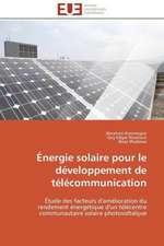 Energie Solaire Pour Le Developpement de Telecommunication: Application Aux Antennes a Balayage Electronique