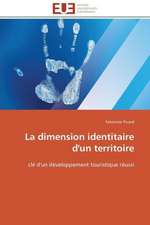 La Dimension Identitaire D'Un Territoire: Psychanalyse de La Peur