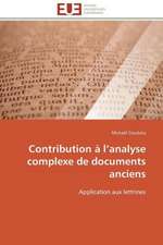 Contribution A L Analyse Complexe de Documents Anciens: Trinidad Est-Elle En Train de Couler?