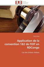 Application de La Convention 182 de L'Oit En Rdcongo: Cristaux Liquides