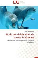 Etude Des Delphinides de La Cote Tunisienne: France, Argentine