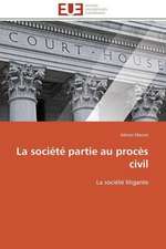 La Societe Partie Au Proces Civil: Une Voie Pour Le Developpement Durable