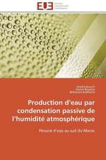 Production D Eau Par Condensation Passive de L Humidite Atmospherique: Le Groupe Des Poetes Oniriques