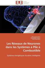 Les Reseaux de Neurones Dans Les Systemes a Pile a Combustible