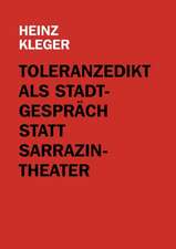 Toleranzedikt als Stadtgespräch statt Sarrazin-Theater