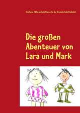 Die großen Abenteuer von Lara und Mark