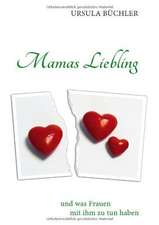 Mamas Liebling