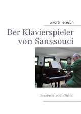 Der Klavierspieler von Sanssouci