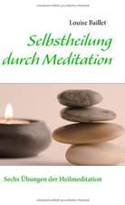 Selbstheilung durch Meditation