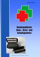 Homöopathische Haus-, Reise- und Notfallapotheke